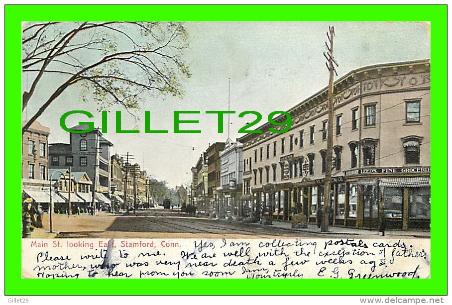 STAMFORD, CT - MAIN STREET, LOOKING EAST - THEODORE LEEDS, FINE GROCERIES - TRAVEL IN 1906 - GLOBE STAMP CO - - Stamford