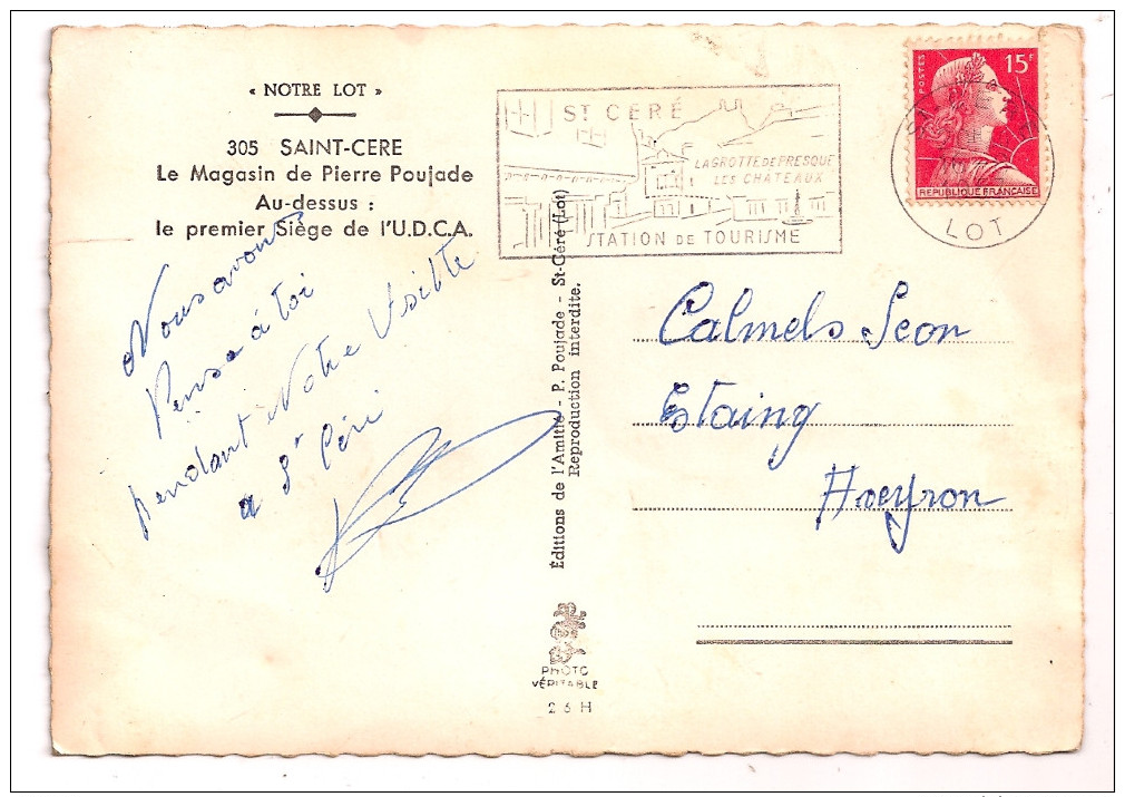 SAINT-CERE - Le Magasin De Pierre Poujade , Cartes Postales - Premier Siège De L'U.D.C.A. (Politique) - 2 Scans - - Autres & Non Classés