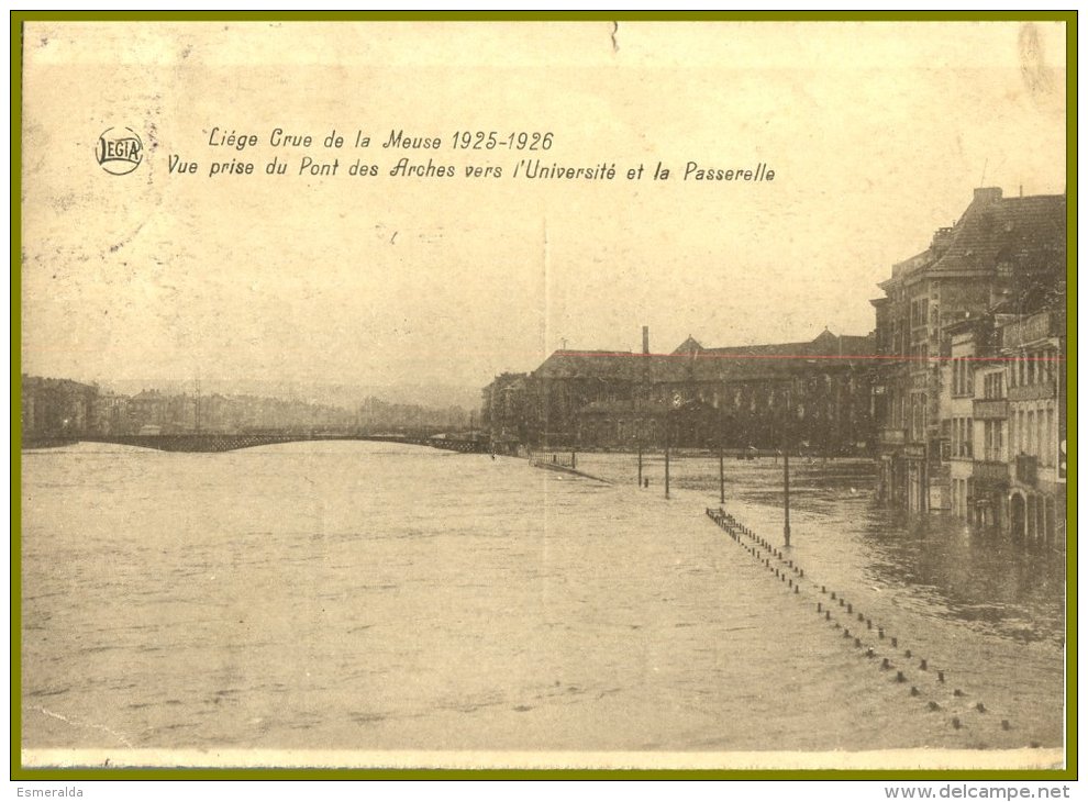 CP -LIEGE - Crue De La Meuse En 1925-1926- Vue Prise Du Pont Des Arches Vers L'Université. Voyagée  1926 - Luik