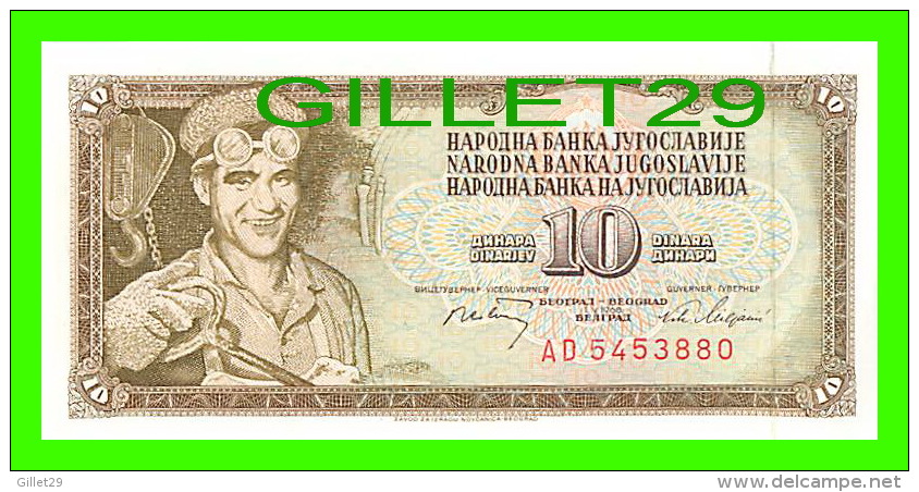 BILLETS DE YOUGOSLAVIE - 10 DINARA - No AD 5453880 - JAMAIS ÉTÉ UTILISÉE - - Yugoslavia