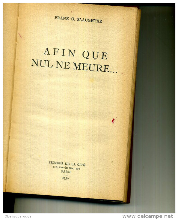 FRANK G SLAUGHTER  AFIN QUE NUL NE MEURE 1951 440 PAGES - Azione