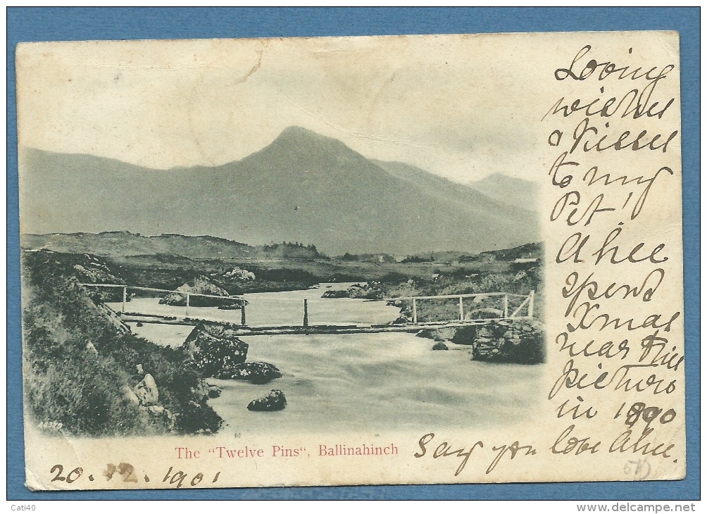 CARTOLINE INGLESI  - THE TWELVE PINS,BALLINAHINCH - VIAGGIATA A SIECI  DOVE GIUNSE IL GIORNO DI NATALE 25 DIC .1901 - Altri & Non Classificati