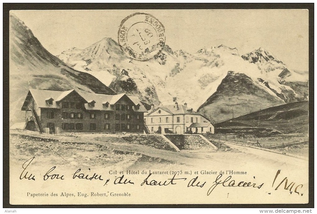 LE LAUTARET Col Et Hôtel Et Glacier De L´Homme (Robert) Hautes Alpes (05) - Other & Unclassified