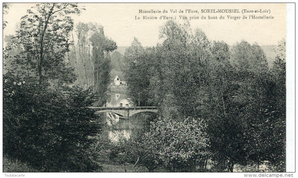 CPA 28 SOREL MOUSSEL LA RIVIERE D EURE VUE PRISE DU HAUT DU VERGER DE L HOSTELLERIE - Sorel-Moussel