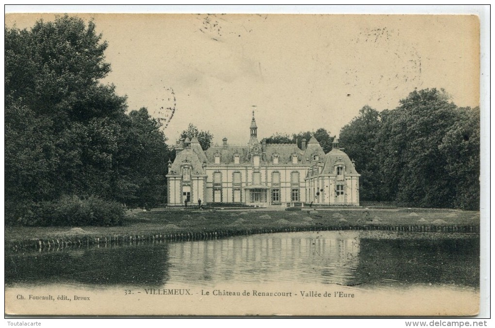 CPA 28  VILLEMEUX LE CHATEAU DE RENANCOURT VALLEE DE L EURE 1910 - Villemeux-sur-Eure