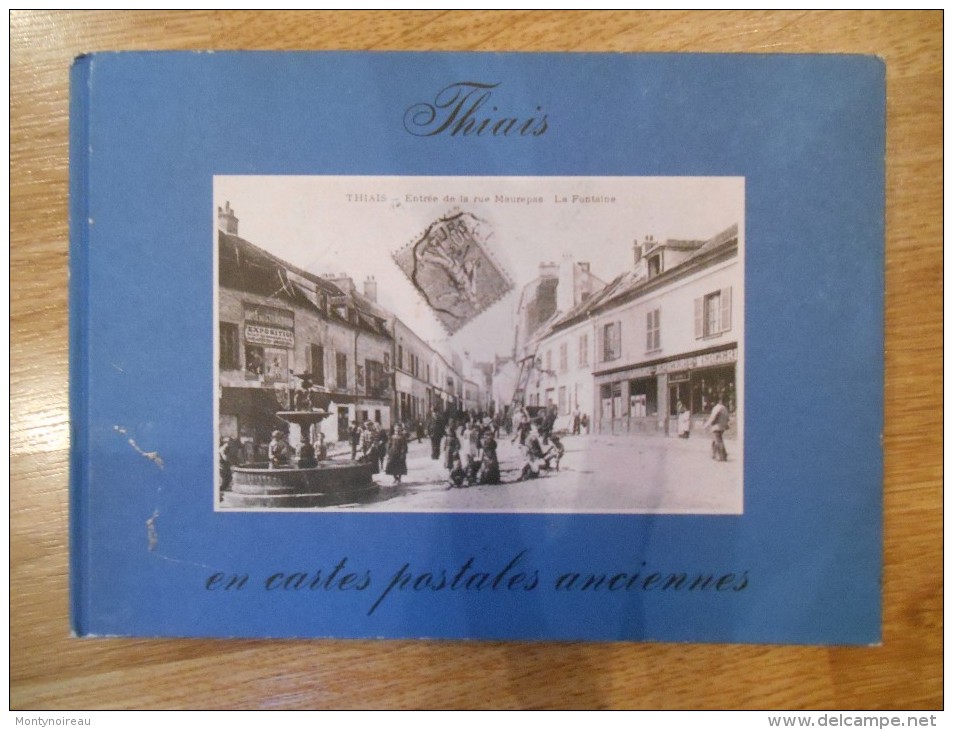 Livre Sur La  Ville De  THIAIS  En Cartes  Postales - Before 18th Century