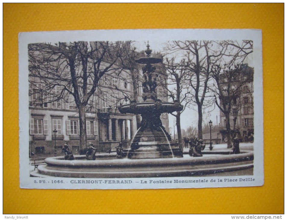 Cpa    CLERMONT FERRAND  - 63   -  La Fontaine Monumentale De La Place Delille    - Puy De Dôme - - Clermont Ferrand