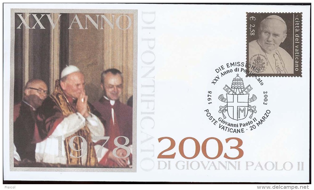 2003 VATICANO - XXV ANNO DI PONTIFICATO GIOVANNI PAOLO II, FRANC . IN ARGENTO - FDC  - VA037/14 - FDC