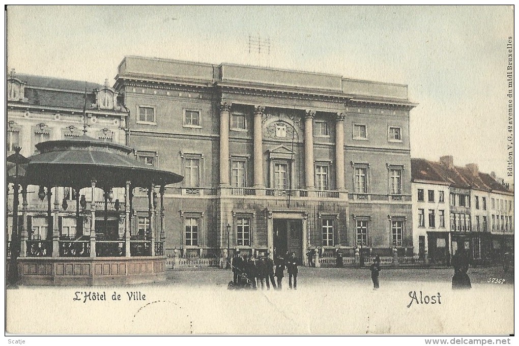 Alost  -   L´Hôtel De Ville   -   Prachtige Gekleurde Kaart;  1900 - Aalst