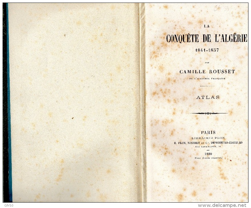 LA CONQUETE DE L´ ALGERIE  1841 - 1857  -  ATLAS - Camille Rousset 1889 -  Tableau D´assemblage Et 9 Cartes Par Régions - 1801-1900