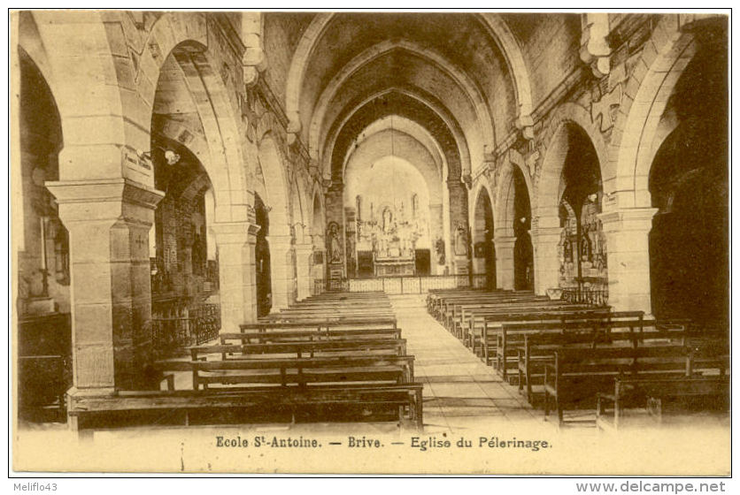 19/ CPA - Brive - Ecole St Antoine - Eglise Du Pélerinage - Brive La Gaillarde