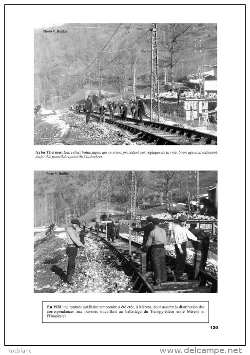 ARIEGE Chemin de fer,Ax les Thermes à Puigcerda par Porté,Porta, L.de Carol, construction du transpyrénéen (1908-1929)