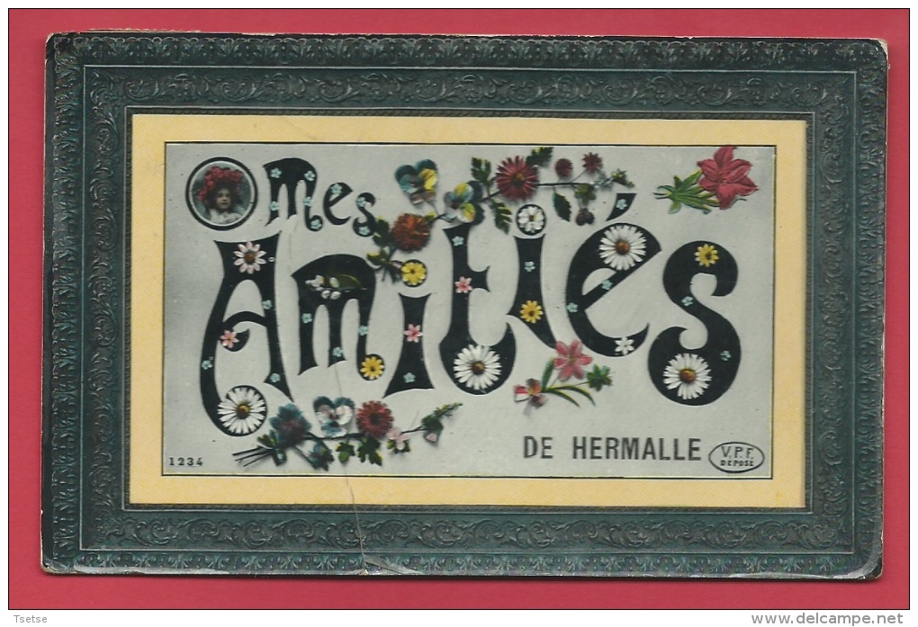 Hermalle Sous Huy - Mes Amitiés De ... - Jolie Fantaisie - 1910 ( Voir Verso ) - Engis