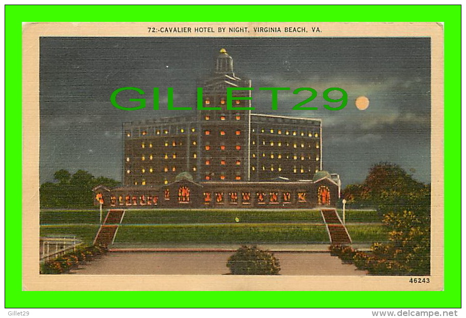 VIRGINIA BEACH, VA - CAVALIER HOTEL BY NIGHT - PUB. BY FRANK G. ENNIS PAPER CO - - Virginia Beach