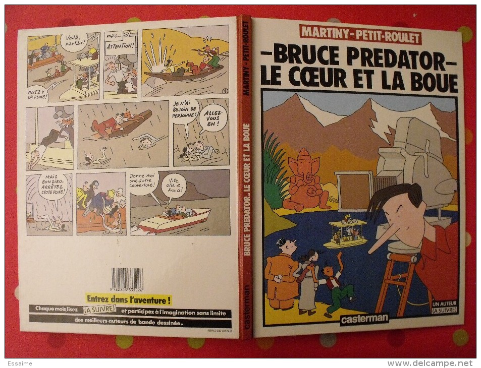 Bruce Prédator : Le Coeur Et La Boue. Martiny Et Petit-Roulet. Casterman. Un Auteur (A Suivre). 1985 - Altri & Non Classificati