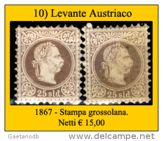 Levante-Austriaco-10 - 1867 - Stampa Grossolana - Privi Di Difetti Occulti - - Levant Autrichien