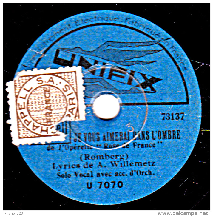 78 Trs - 23 Cm - UNIFIX  U 7070 - état B -  JE VOUS AIMERAI DANS L"OMBRE - ROSE DE FRANCE - 78 Rpm - Schellackplatten