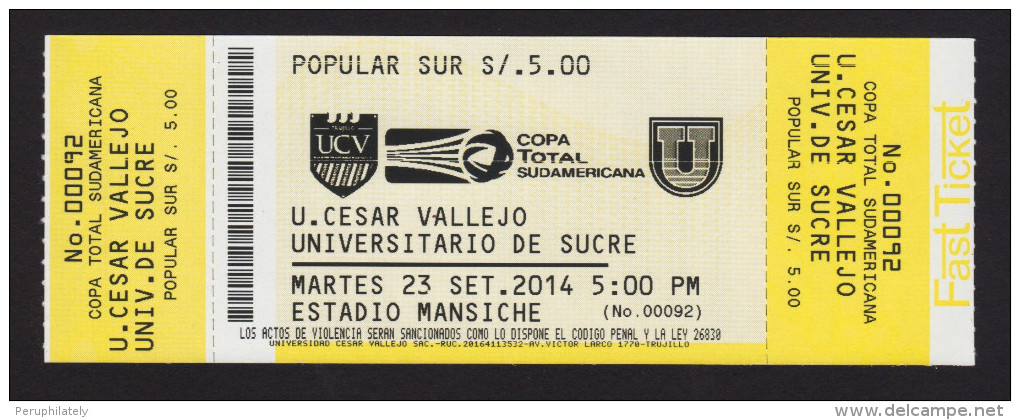 SOUTH AMERICAN TOTAL CUP 2014 , UCV PERU Vs UNIVERSITARIO DE SUCRE BOLIVIA , MINT CONDITIONS - Match Tickets