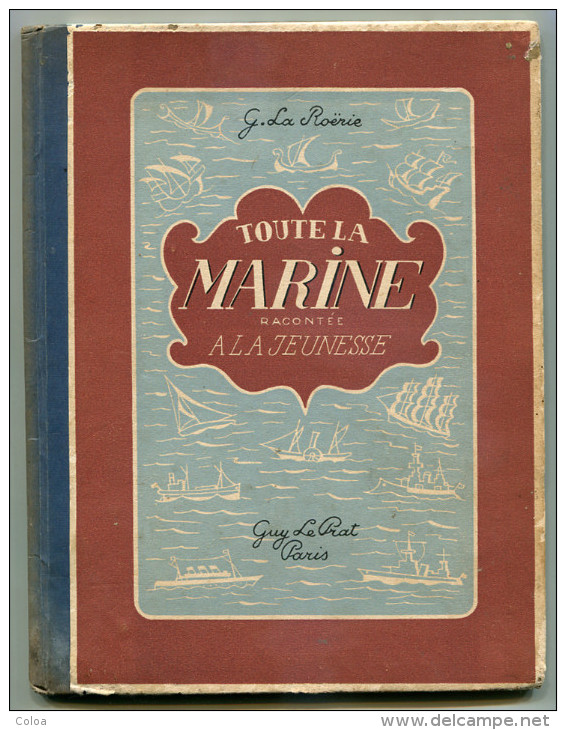 G. LA ROERIE Toute La Marine Racontée A La Jeunesse - 1901-1940
