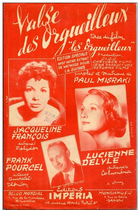 40 60 PARTITION LUCIENNE DELYLE VALSE DES ORGUEILLEUX FILM MISRAKI 1953 JACQUELINE FRANÇOIS POURCEL ALTERNATIVE - Other & Unclassified