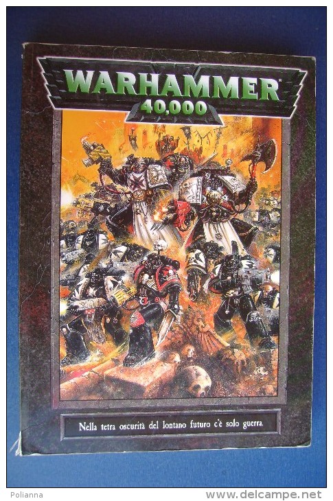 PGB/28 MANUALE WARHAMMER 40000 NELLA TETRA OSCURITA DEL LONTANO FUTURO C´E´ SOLO GUERRA - Warhammer