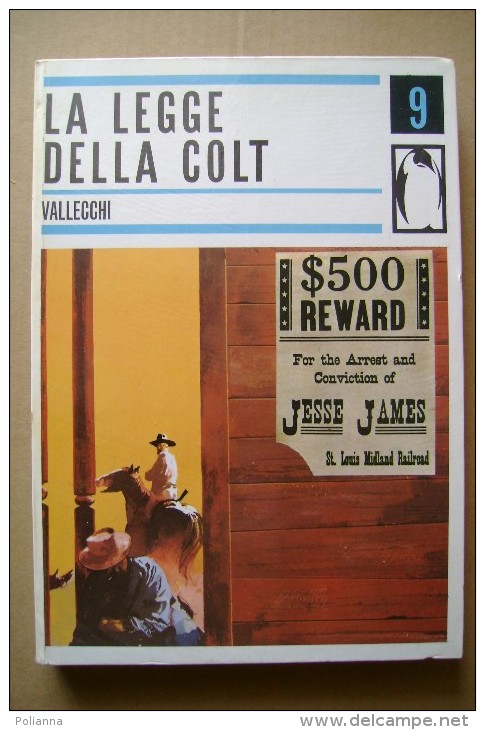 PCJ/17 LA LEGGE DELLA COLT Vallecchi 1962/Western/illustrato - Action Et Aventure