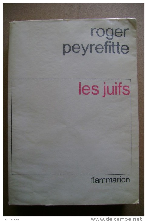 PCJ/25 Roger Peyrefitte LES JUIFS Flammarion 1965 - Altri & Non Classificati