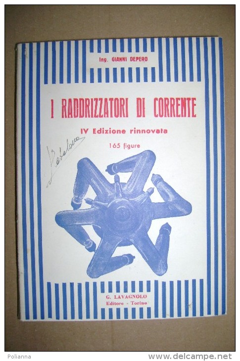 PCJ/30 Depero I RADDRIZZATORI DI CORRENTE Lavagnolo 1951 - Altri Componenti