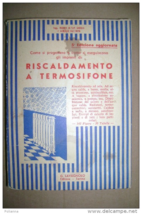 PCJ/33 Harley Di San Giorgio E Alberto Dattrino RISCALDAMENTO A TERMOSIFONE Lavagnolo Anni ´40 - Otros Aparatos