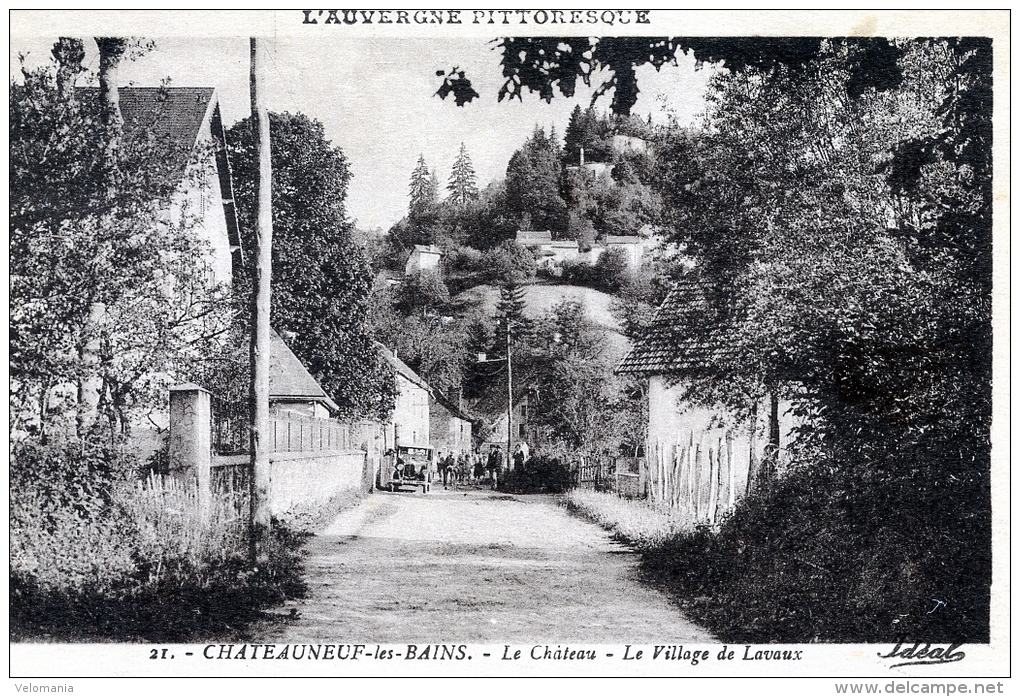 C1654 Cpa 63 Chateauneuf Les Bains - Le Château, Le Village De Lavaux - Autres & Non Classés