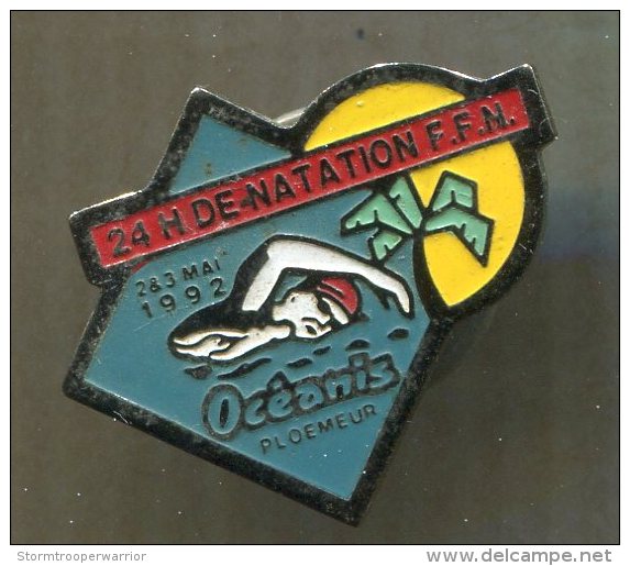 Pin's - 24h De Natation FFN 1992 - Oceanis PLOEMEUR - Bretagne Morbihan Natation - Zwemmen