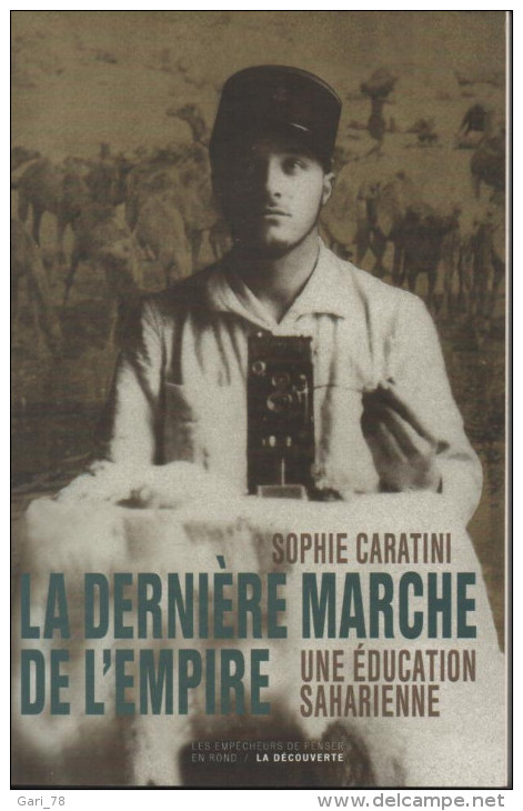 Sophie CARATINI La Dernière Marche De L´Empire, Une éducation Saharienne - Storia