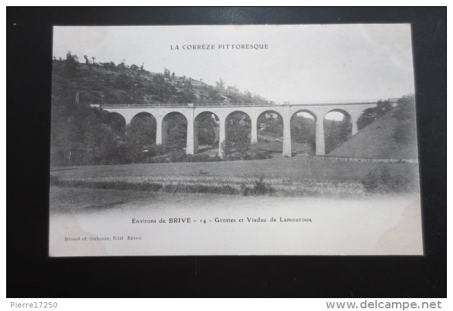 Grottes Et Viaduc De Lamouroux - Brive La Gaillarde