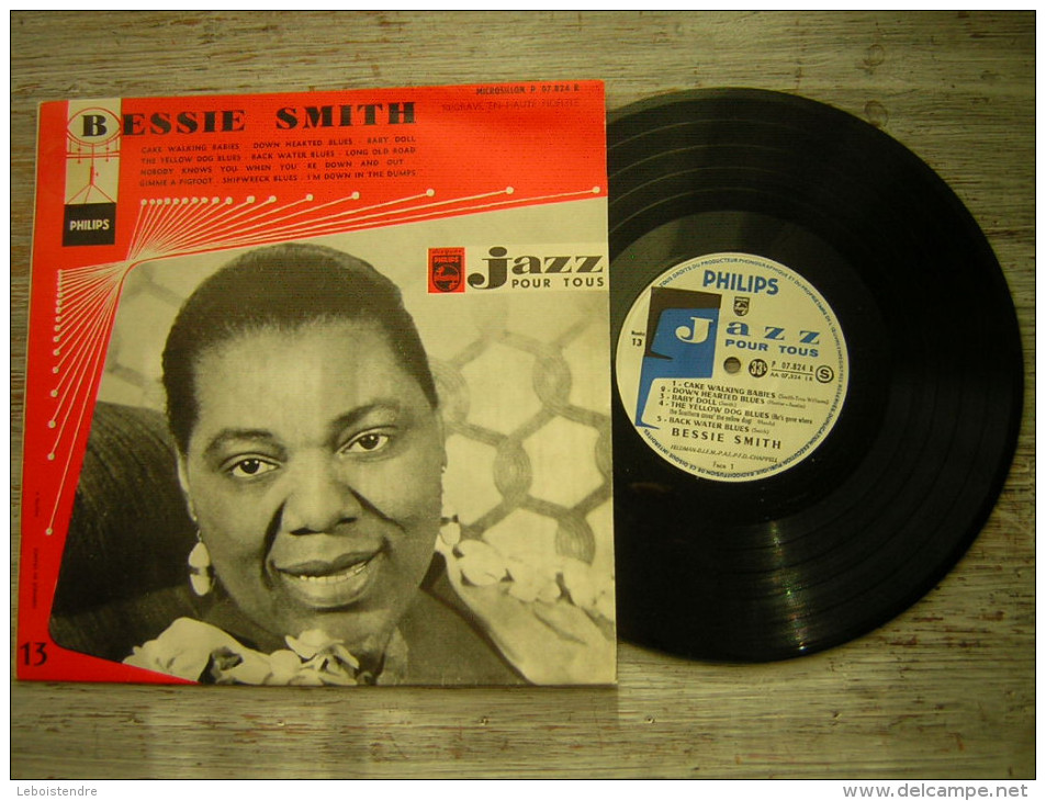 33 T  LP 25 CM BESSIE SMITH PHILIPSP  07 824 R BIEM JAZZ POUR TOUS NUMERO 13 CAKE WALKING BABIES - Jazz