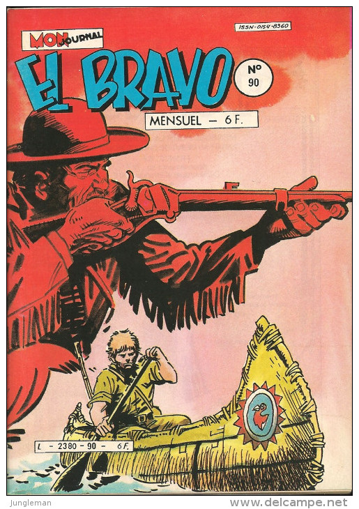 El Bravo N° 90 - Editions Aventures Et Voyages - Avec Western Family, Larry Yuma Et Battling Bopp - Mars 1985 - Neuf - Mon Journal