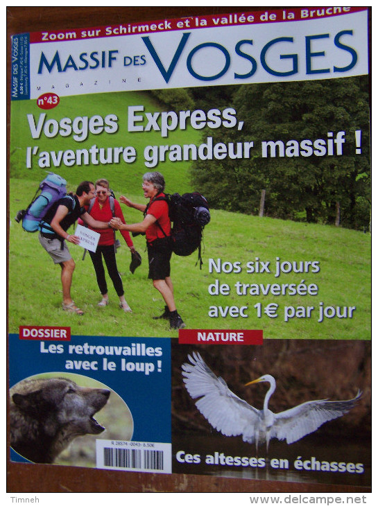 N°43 MASSIF DES VOSGES 2012 Zoom Sur SCHIRMECK Et La VALLEE DE LA BRUCHE Vosges Express DOSSIER LOUP - Turismo E Regioni