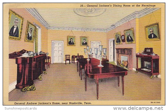 General Jacksons Dining Room At The Hermitage General Andrew Jacksons Home Nashville Tennessee 1954 - Nashville