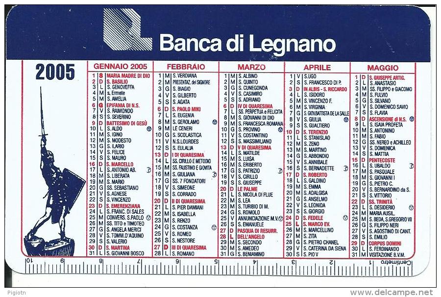 CAL050 - CALENDARIETTO 2005 - BANCA DI LEGNANO - Tamaño Pequeño : 2001-...