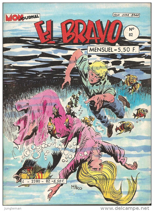 El Bravo N° 82 - Editions Aventures Et Voyages - Avec Western Family, Larry Yuma Et Battling Bopp - Juillet 1984 - Neuf - Mon Journal