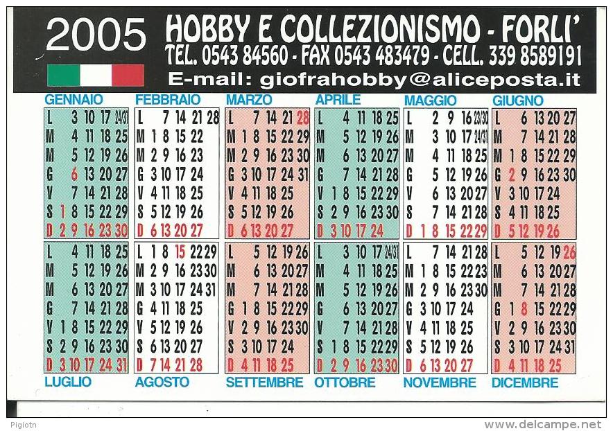 CAL069 - CALENDARIETTO 2005 - GIORGIO FRANCIA COLLEZIONISMO - FORLI' - Tamaño Pequeño : 2001-...