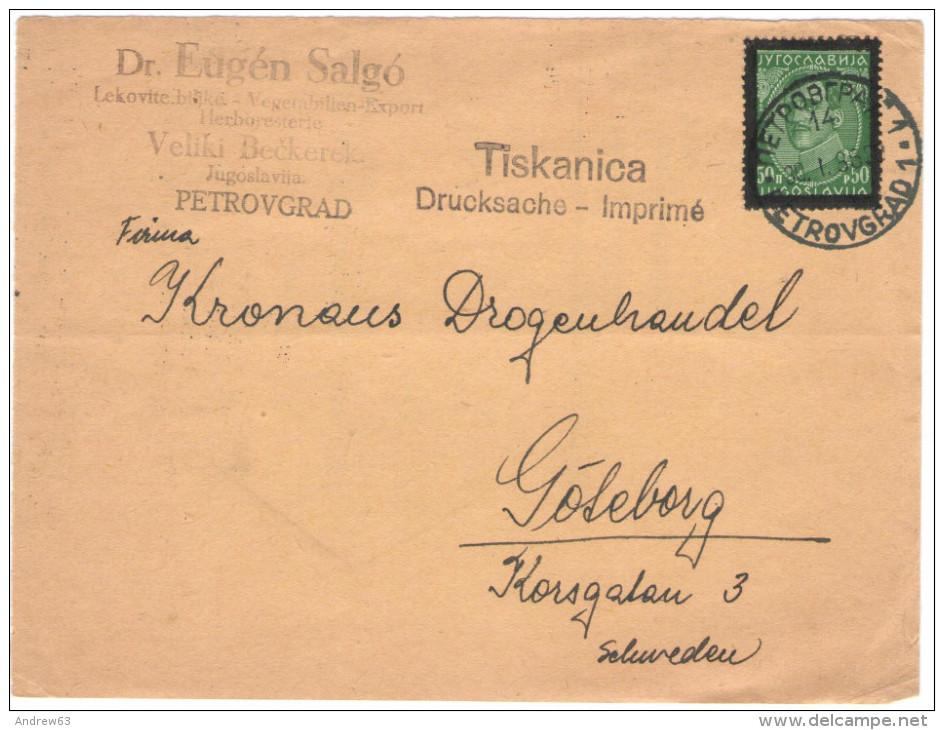 JUGOSLAVIA - Yugoslavia - YOUGOSLAVIE - 1936 - Drucksache - Imprimè - Viaggiata Da Petrovgrad A Goteborg, Sweden - Storia Postale