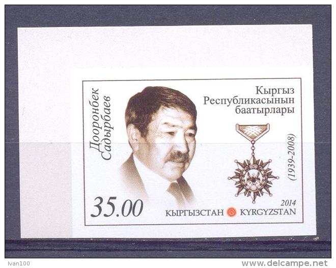 2014.  Kyrgyzstan, Hero Of Kyrgyzstan D. Sadyrbayev, 1v Imperforated, Mint/** - Kirghizistan