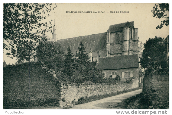 41 SAINT DYE SUR LOIRE / Rue De L'Eglise / - Autres & Non Classés