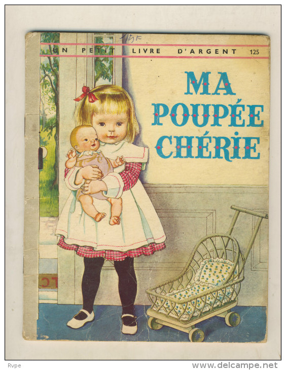 Un Petit Livre D´argent   MA PETITE CHERIE - Autres & Non Classés