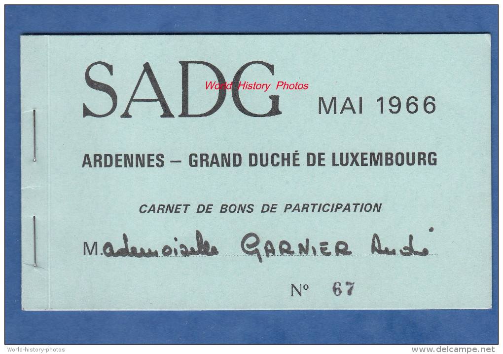 Carnet De Bons De Participation - SADG - Mai 1966 - Ardennes / Grand Duché Du Luxembourg - Vianden Echternach Renwich - Lussemburgo