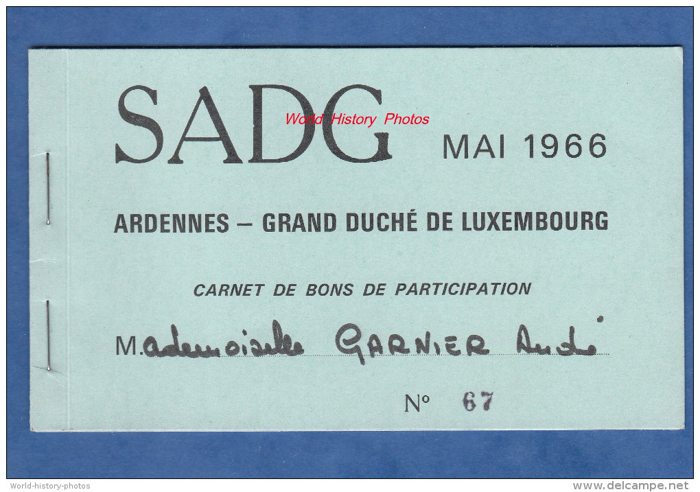 Carnet De Bons De Participation - SADG - Mai 1966 - Ardennes / Grand Duché Du Luxembourg - Vianden Echternach Renwich - Luxembourg