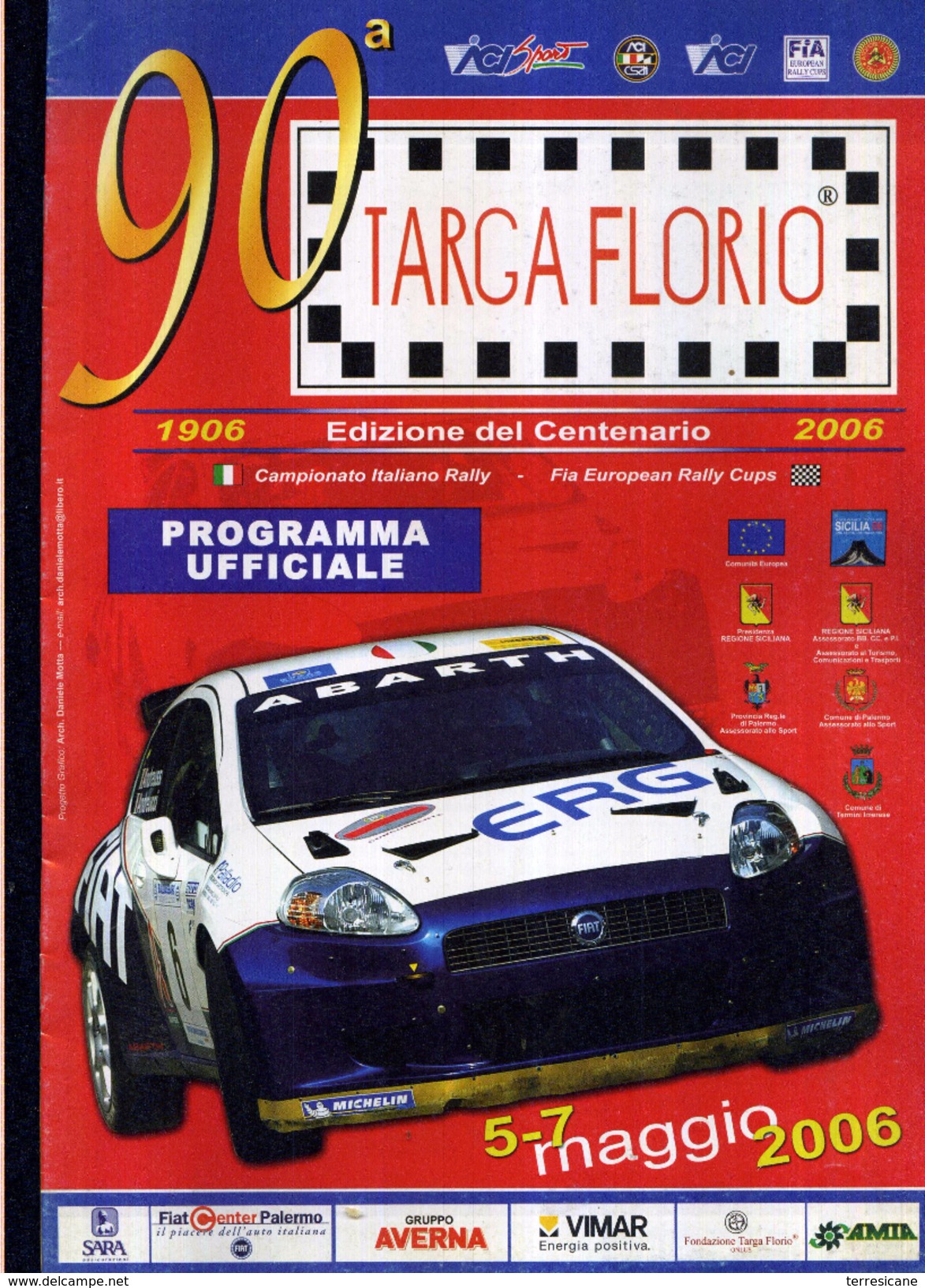 X 90 TARGA FLORIO 2006 RALLY INTERNAZIONALE DI SICILIA PROGRAMMA  EDIZIONE DEL CENTENARIO12 PAGINE  AUTOMOBILIA - Motoren