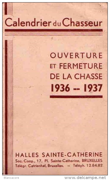 CALENDRIER DU CHASSEUR  / Chasse En 1936/1937 / Halles Ste Catherine Bruxelles / RARE - Kleinformat : 1921-40