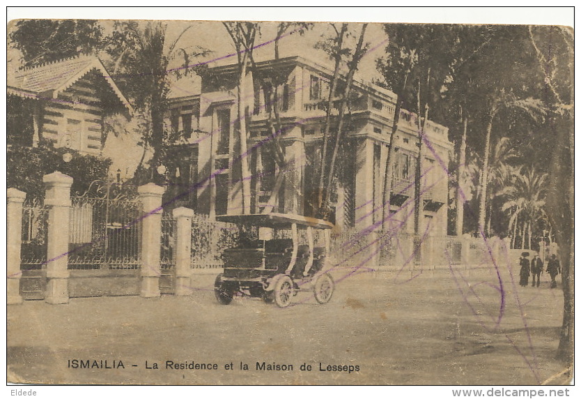 Ismailia La Residence Et La Maison De Lesseps Automobile Used From Ismailia To Port Said 1917 - Ismailia