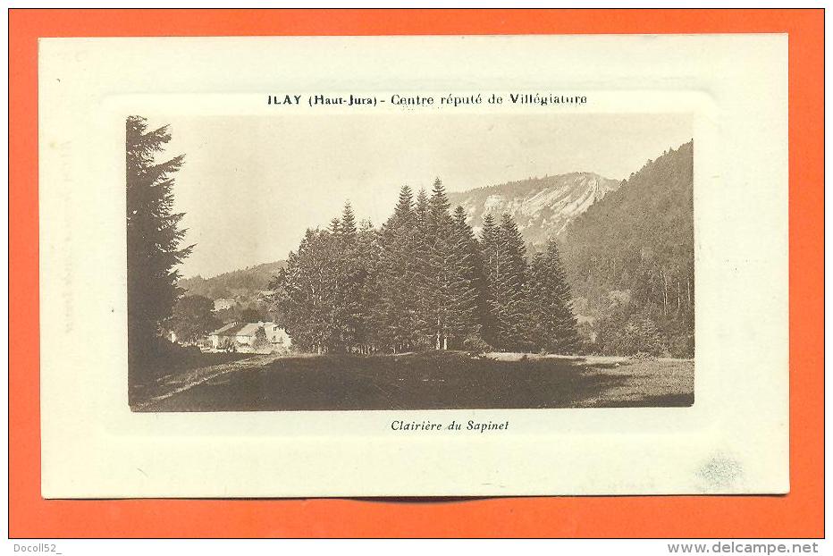 Dpt  39  Ilay  "  Clairiere Du Sapinet  "  Carte En Creux - Other & Unclassified